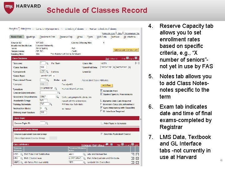 Schedule of Classes Record 4. Reserve Capacity tab allows you to set enrollment rates