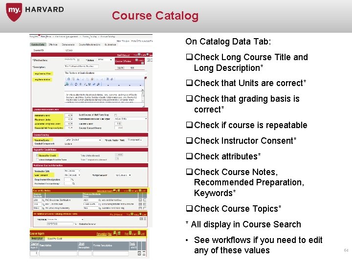 Course Catalog On Catalog Data Tab: q Check Long Course Title and Long Description*