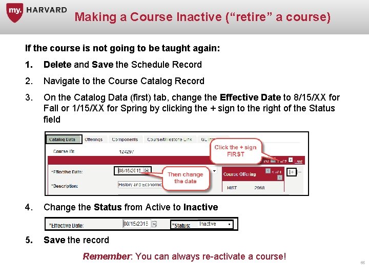 Making a Course Inactive (“retire” a course) If the course is not going to
