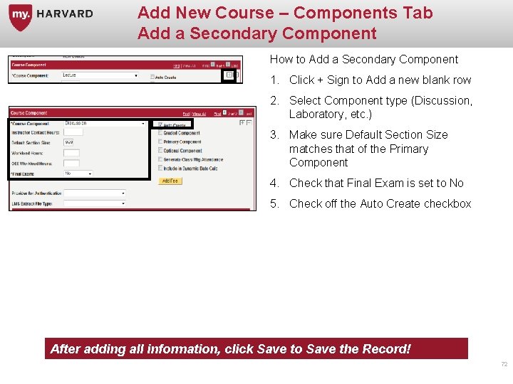 Add New Course – Components Tab Add a Secondary Component How to Add a