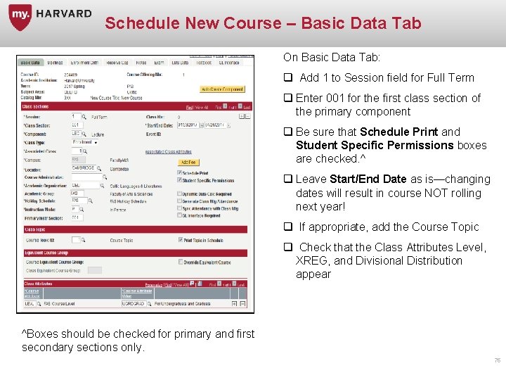 Schedule New Course – Basic Data Tab On Basic Data Tab: q Add 1