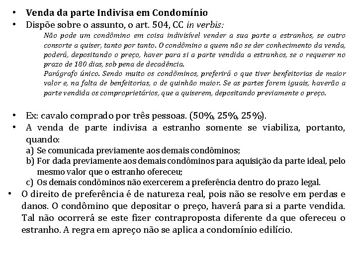  • Venda da parte Indivisa em Condomínio • Dispõe sobre o assunto, o