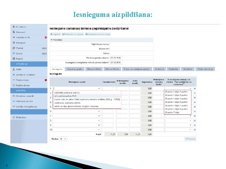 Iesnieguma aizpildīšana: 5 