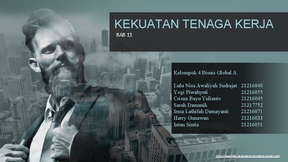 KEKUATAN TENAGA KERJA BAB 11 Kelompok 4 Bisnis Global A Lulu Nisa Awaliyah Sudrajat