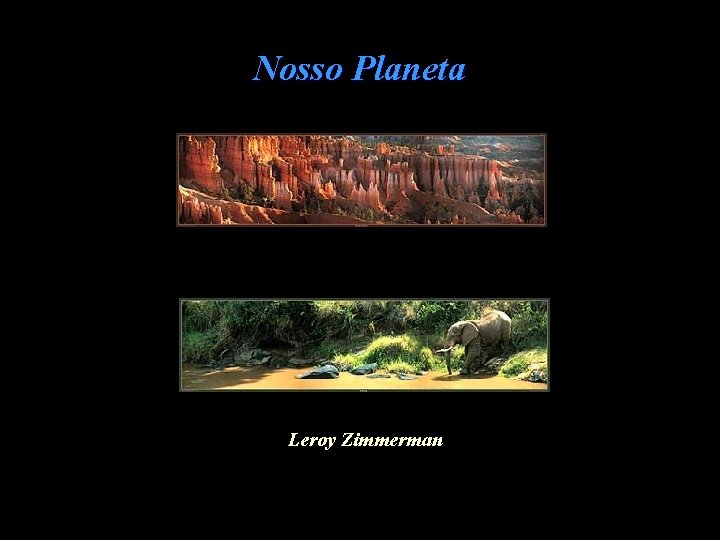 Nosso Planeta Leroy Zimmerman 