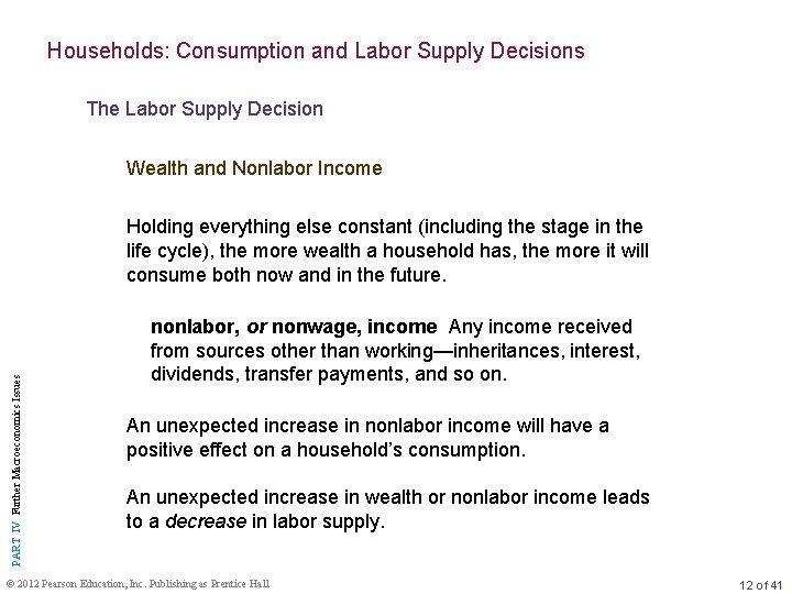 Households: Consumption and Labor Supply Decisions The Labor Supply Decision Wealth and Nonlabor Income