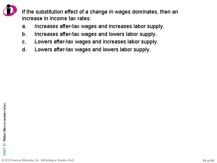 PART IV Further Macroeconomics Issues If the substitution effect of a change in wages