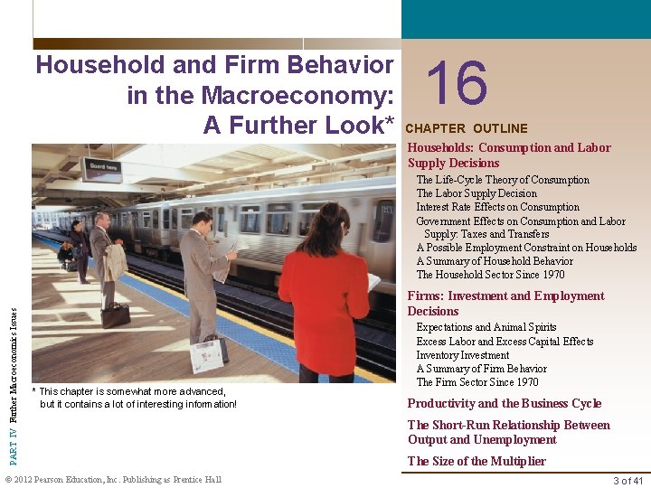 Household and Firm Behavior in the Macroeconomy: A Further Look* 16 CHAPTER OUTLINE Households: