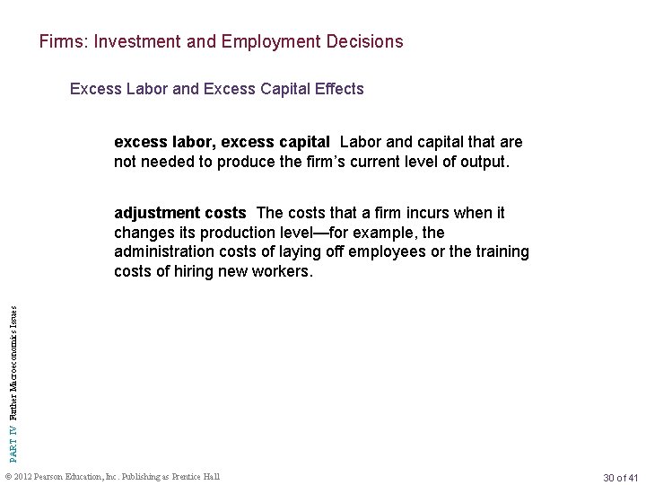 Firms: Investment and Employment Decisions Excess Labor and Excess Capital Effects excess labor, excess
