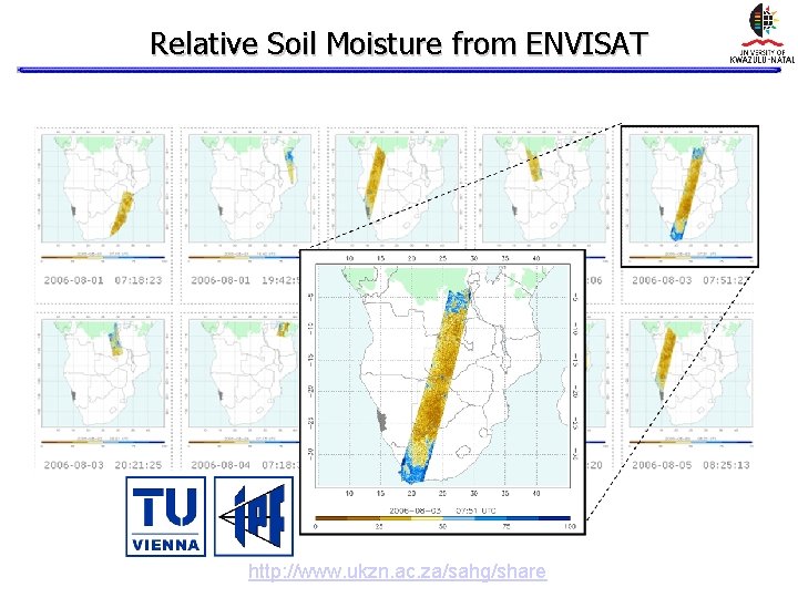 Relative Soil Moisture from ENVISAT http: //www. ukzn. ac. za/sahg/share Relative Soil Moisture from ENVISAT http: //www. ukzn. ac. za/sahg/share