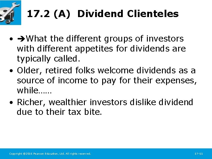 17. 2 (A) Dividend Clienteles • What the different groups of investors with different