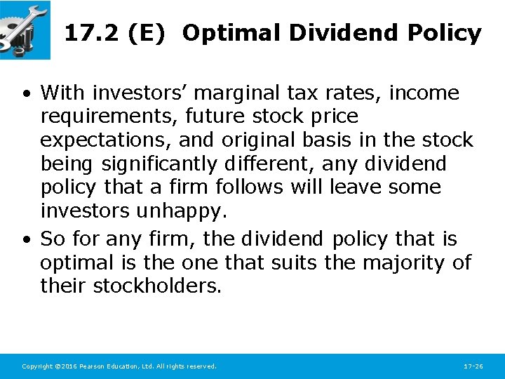17. 2 (E) Optimal Dividend Policy • With investors’ marginal tax rates, income requirements,