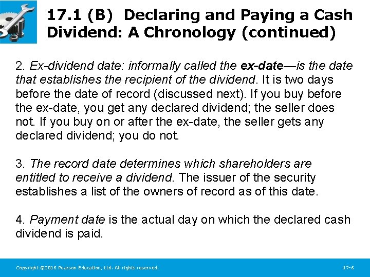 17. 1 (B) Declaring and Paying a Cash Dividend: A Chronology (continued) 2. Ex-dividend