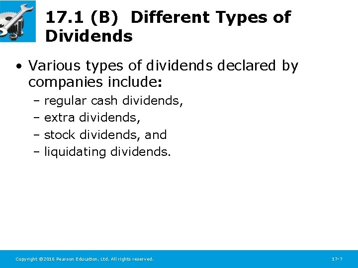 17. 1 (B) Different Types of Dividends • Various types of dividends declared by