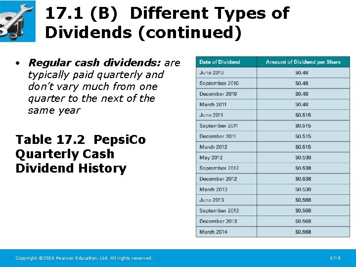 17. 1 (B) Different Types of Dividends (continued) • Regular cash dividends: are typically