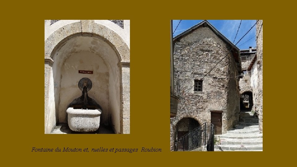 Fontaine du Mouton et, ruelles et passages Roubion 