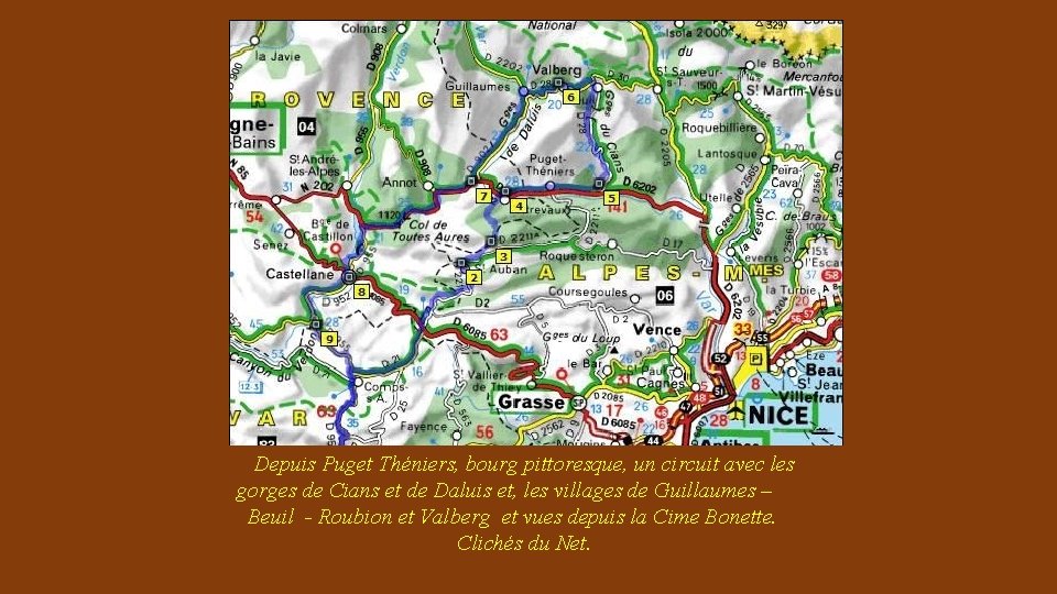 Depuis Puget Théniers, bourg pittoresque, un circuit avec les gorges de Cians et de