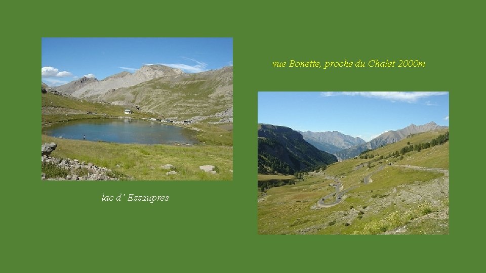 vue Bonette, proche du Chalet 2000 m lac d’ Essaupres 