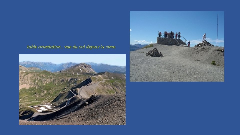 table orientation , vue du col depuis la cime. 