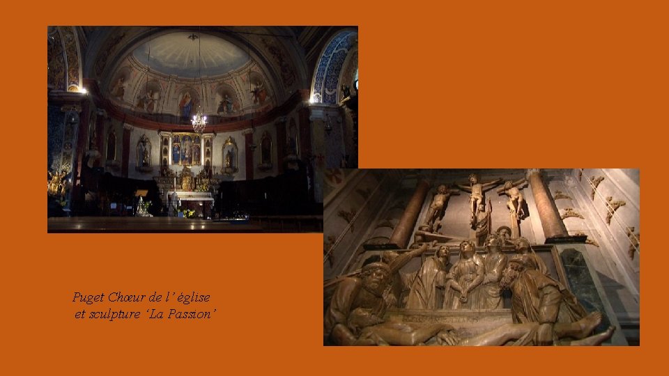 Puget Chœur de l’ église et sculpture ‘La Passion’ 