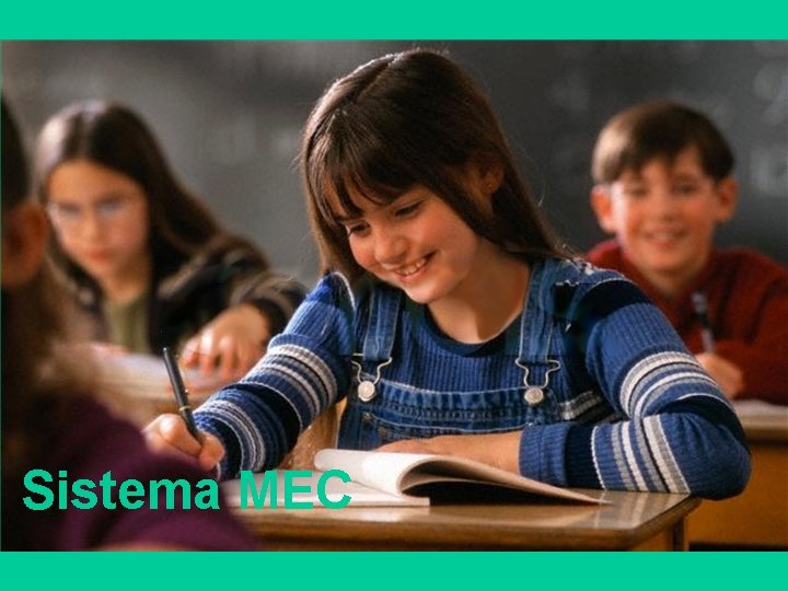 Sistema MEC Sistema MEC