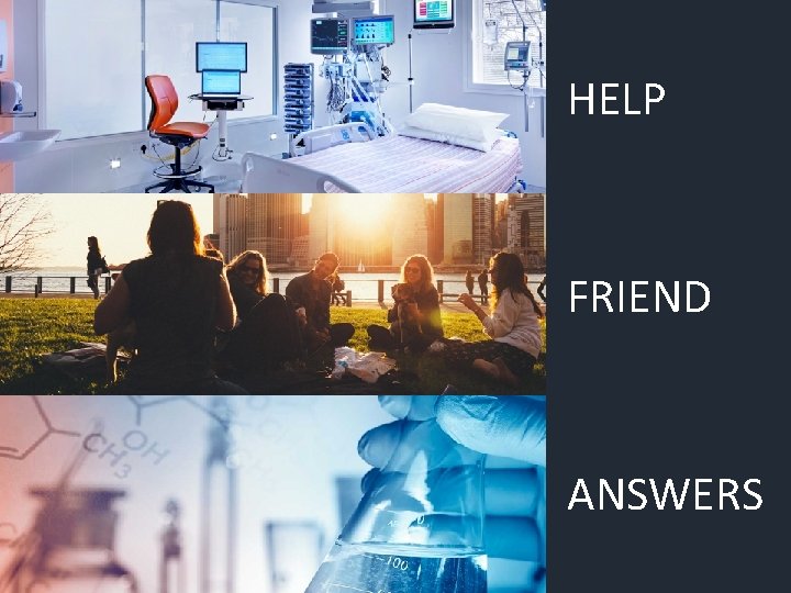 HELP FRIEND ANSWERS 