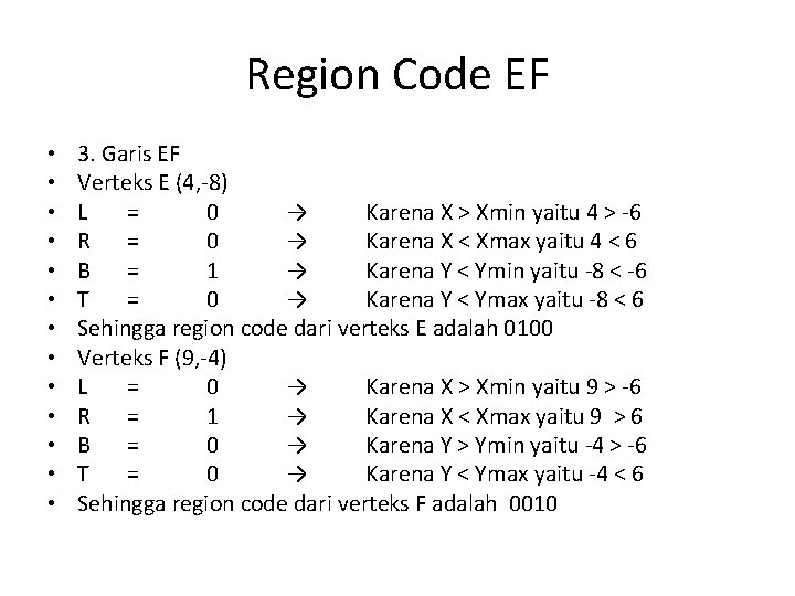Region Code EF • • • • 3. Garis EF Verteks E (4, -8)