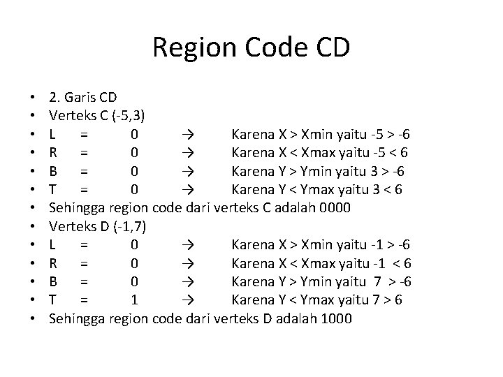 Region Code CD • • • • 2. Garis CD Verteks C (-5, 3) Region Code CD • • • • 2. Garis CD Verteks C (-5, 3)