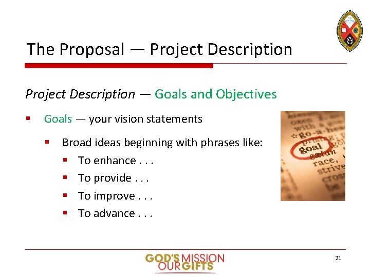 The Proposal — Project Description — Goals and Objectives § Goals — your vision