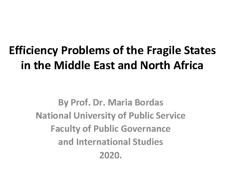 Efficiency Problems of the Fragile States in the Middle East and North Africa By