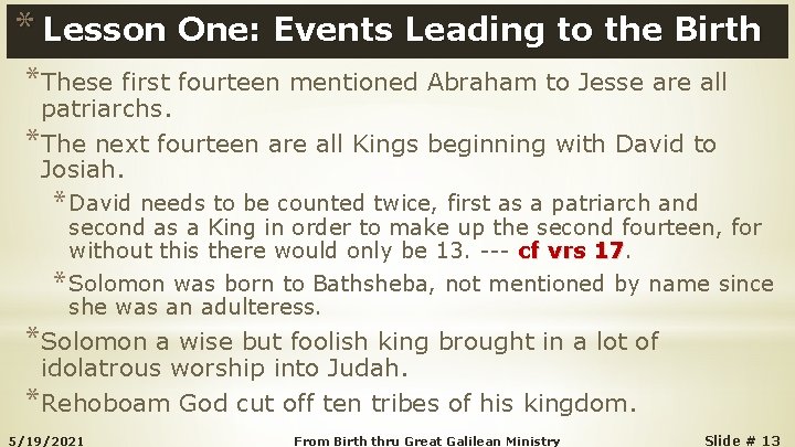 * Lesson One: Events Leading to the Birth *These first fourteen mentioned Abraham to