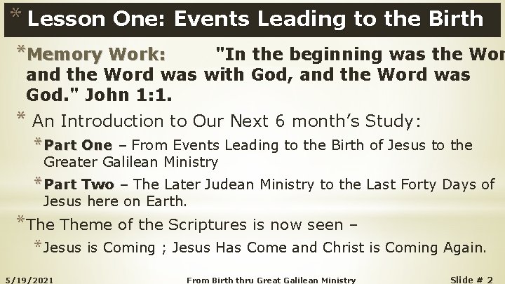 * Lesson One: Events Leading to the Birth *Memory Work: "In the beginning was