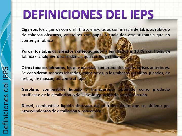 Cigarros, los cigarros con o sin filtro, elaborados con mezcla de tabacos rubios o
