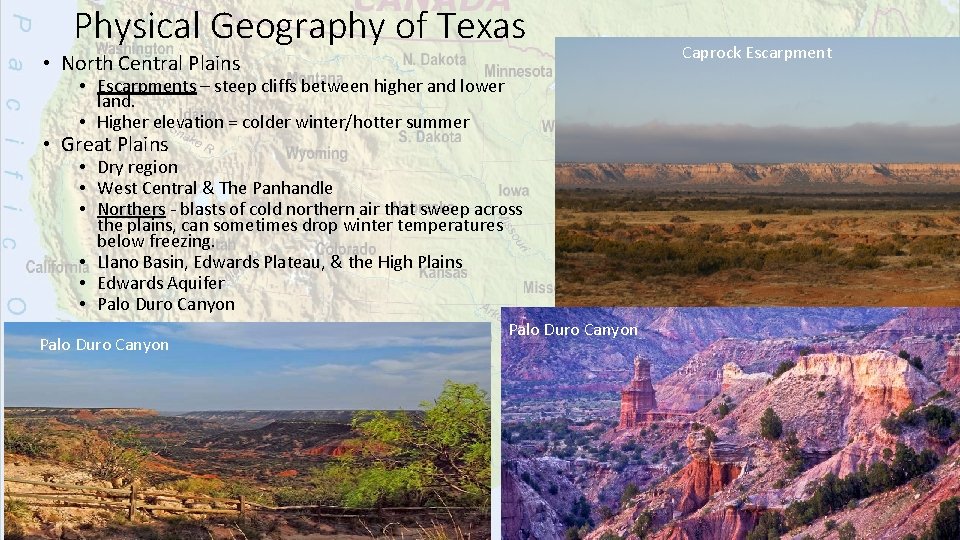 Physical Geography of Texas • North Central Plains • Escarpments – steep cliffs between