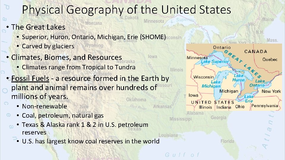 Physical Geography of the United States • The Great Lakes • Superior, Huron, Ontario,