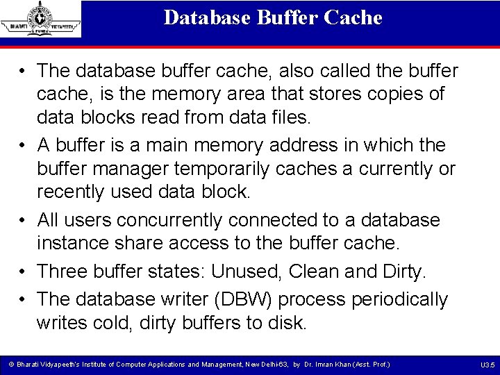 Sql Buffer Cache UNIT 3 Bharati Vidyapeeths Institute of Computer Applications