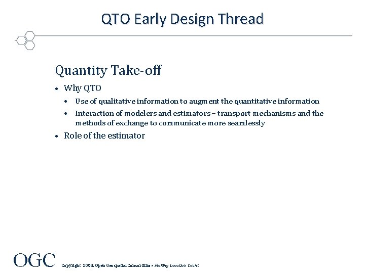 QTO Early Design Thread Quantity Take-off • Why QTO • Use of qualitative information
