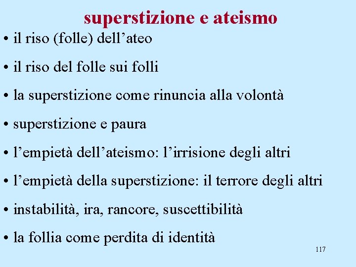 superstizione e ateismo • il riso (folle) dell’ateo • il riso del folle sui