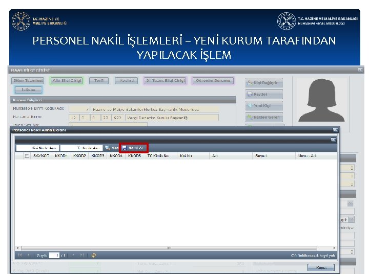 PERSONEL NAKİL İŞLEMLERİ – YENİ KURUM TARAFINDAN YAPILACAK İŞLEM 