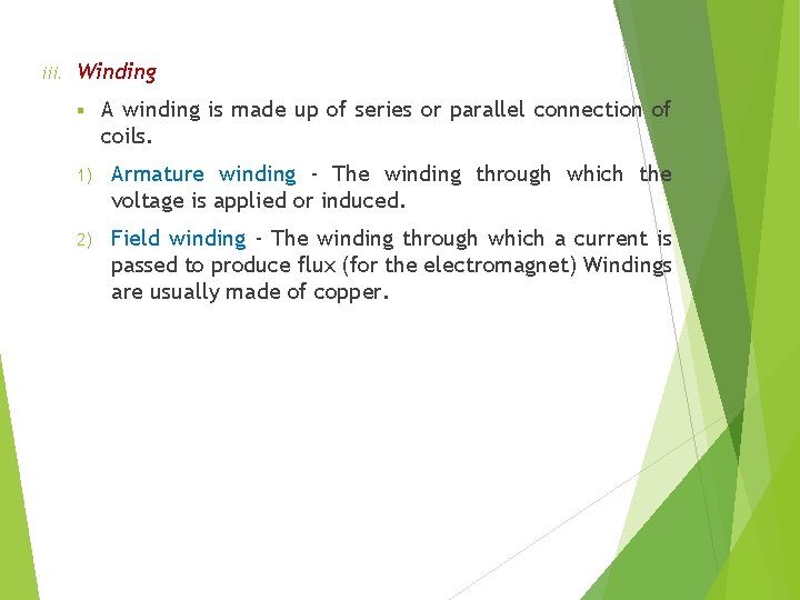 iii. Winding § A winding is made up of series or parallel connection of