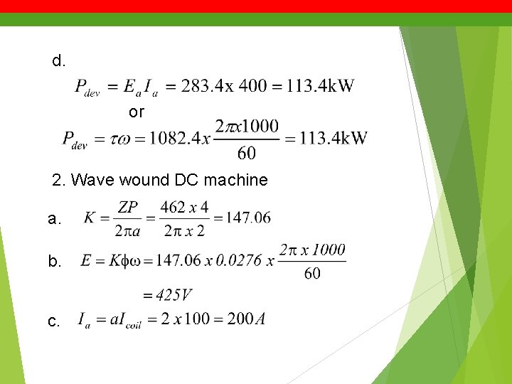 d. or 2. Wave wound DC machine a. b. c. 