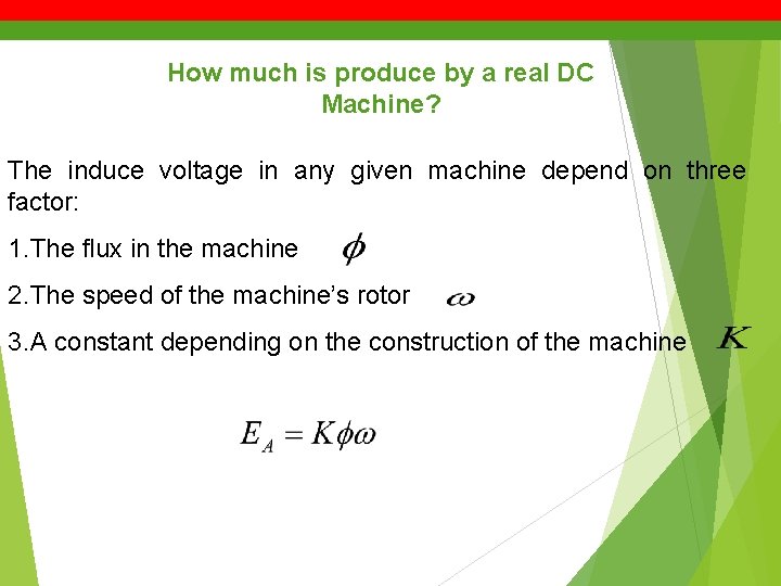 How much is produce by a real DC Machine? The induce voltage in any