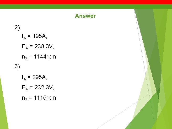 Answer 2) IA = 195 A, EA = 238. 3 V, n 2 =