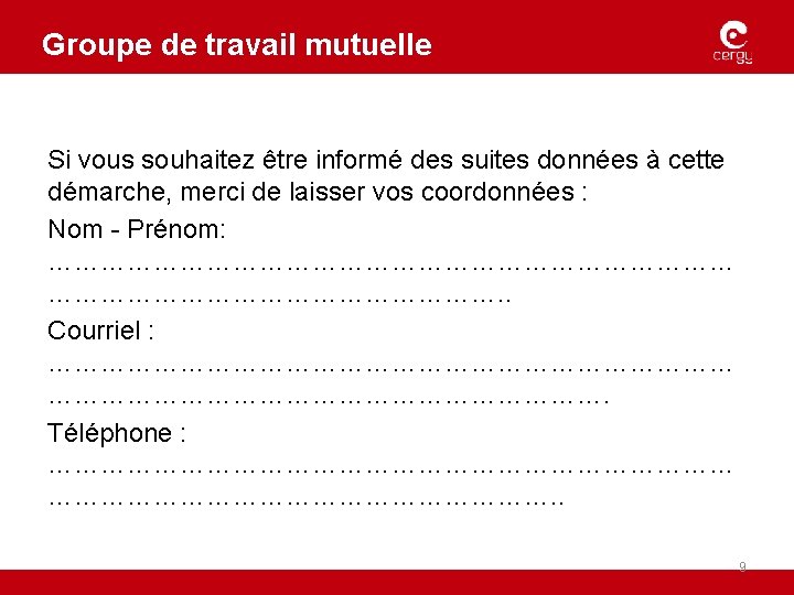 Groupe de travail mutuelle Si vous souhaitez être informé des suites données à cette