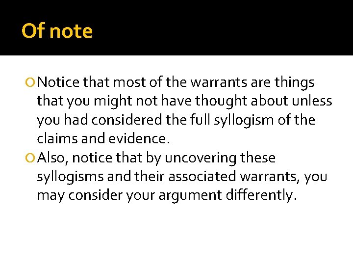 Of note Notice that most of the warrants are things that you might not