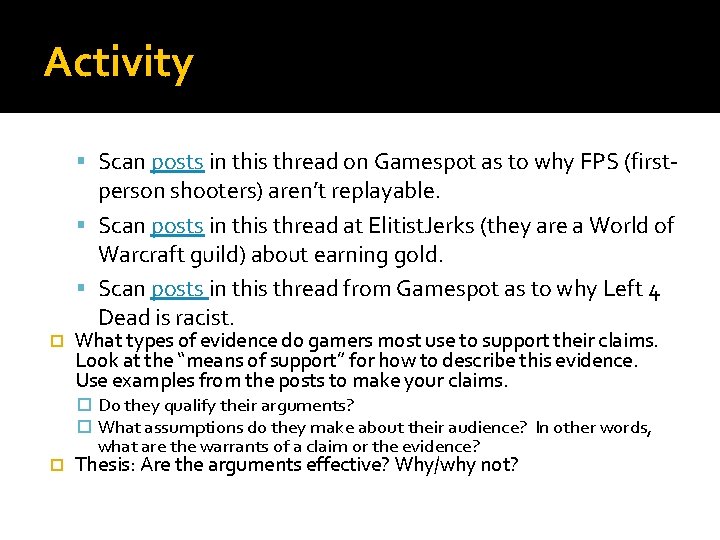 Activity Scan posts in this thread on Gamespot as to why FPS (first- person
