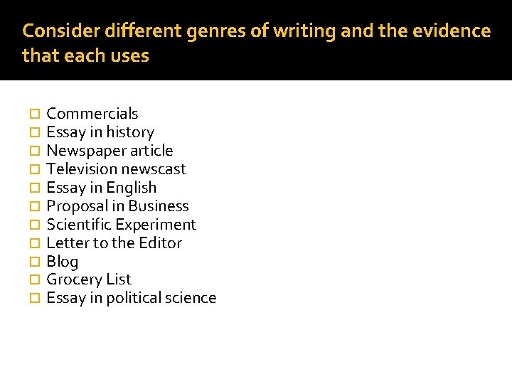 Consider different genres of writing and the evidence that each uses Commercials Essay in