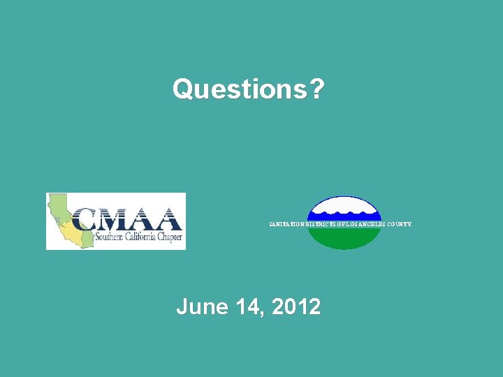 Questions? SANITATION DISTRICTS OF LOS ANGELES COUNTY June 14, 2012 