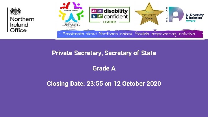 Private Secretary, Secretary of State Grade A Closing Date: 23: 55 on 12 October