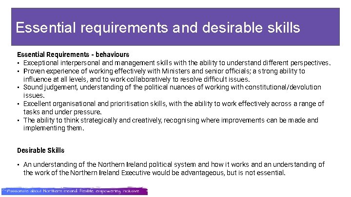 Essential requirementsi. N and desirable skills Essential Requirements - behaviours • Exceptional interpersonal and
